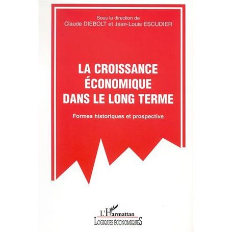 LA CROISSANCE ECONOMIQUE DANS LE LONG TERME