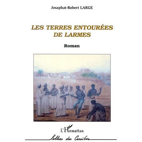 LES TERRES ENTOURÉES DE LARMES