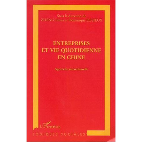 ENTREPRISES ET VIE QUOTIDIENNE EN CHINE