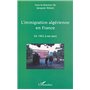 L'IMMIGRATION ALGÉRIENNE EN FRANCE