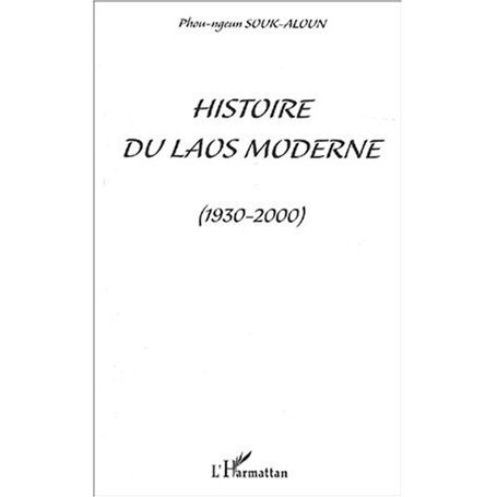 HISTOIRE DU LAOS MODERNE (1930-2000)