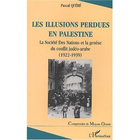 LES ILLUSIONS PERDUES EN PALESTINE