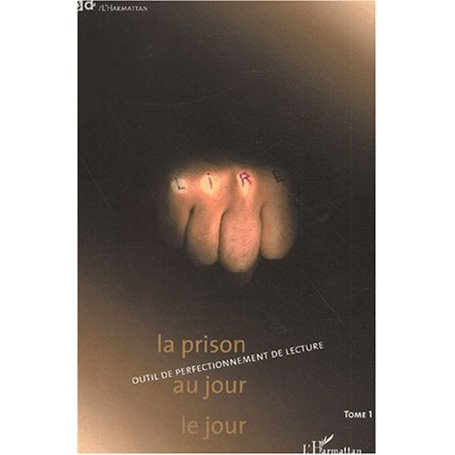 LA PRISON AU JOUR LE JOUR