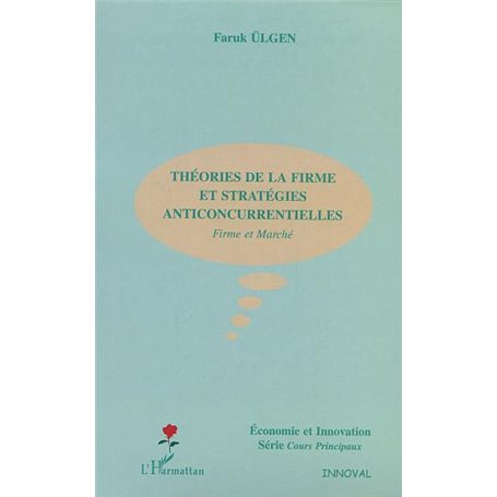 THEORIES DE LA FIRME ET STRATEGIES ANTICONCURRENTIELLES