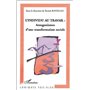 L'INDIVIDU AU TRAVAIL : Antagonismes d'une transformation sociale