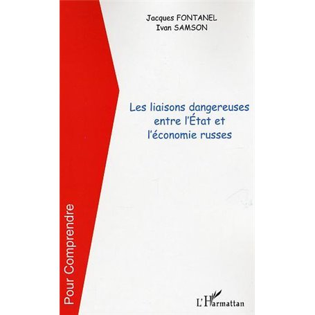 Les liaisons dangereuses entre l'État et l'économie russes