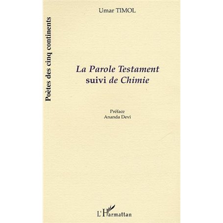 La Parole Testament suivi de Chimie