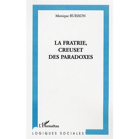 La fratrie, creuset de paradoxes