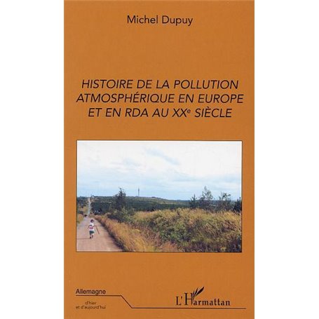 Histoire de la pollution atmosphérique en Europe et en RDA au XXe siècle