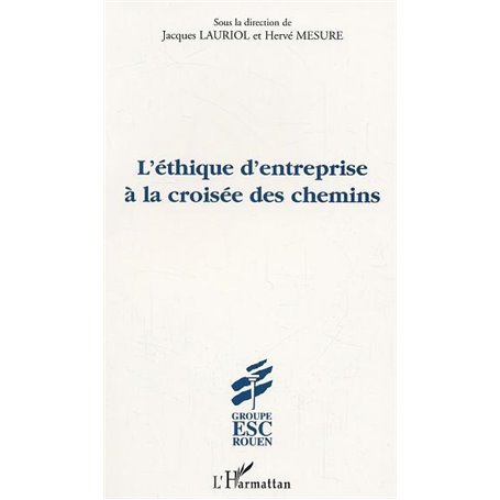L'Éthique d'entreprise à la croisée des chemins