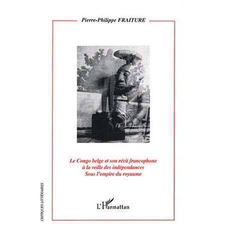 Le Congo Belge et son récit francophone à la veille des indépendances