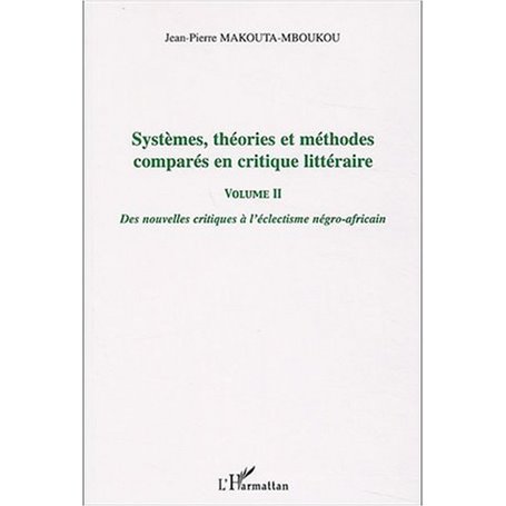 Systèmes, théories et méthodes comparés en critique littéraire