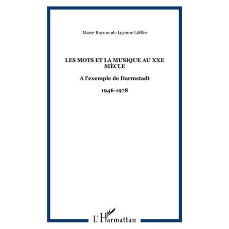 Les mots et la musique au XXe siècle