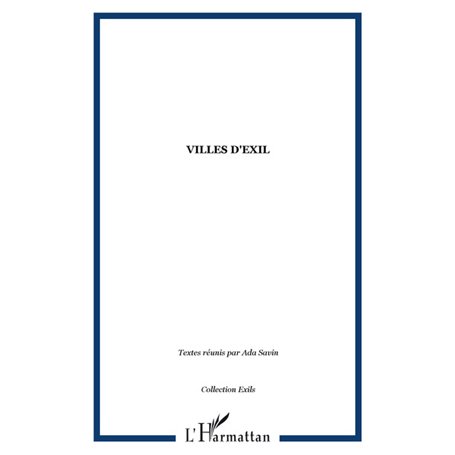 VILLES D'EXIL