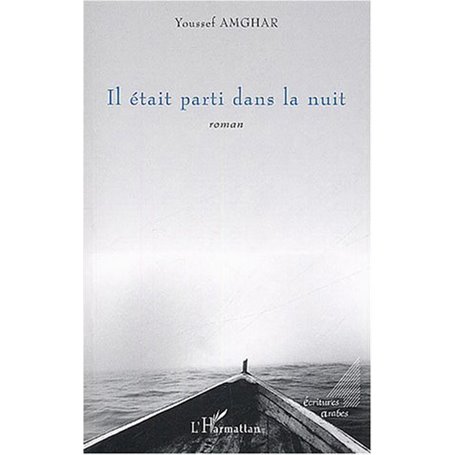 Il était parti dans la nuit