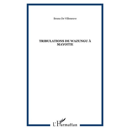 Tribulations de Wazungu à Mayotte