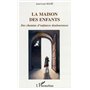 La maison des enfants