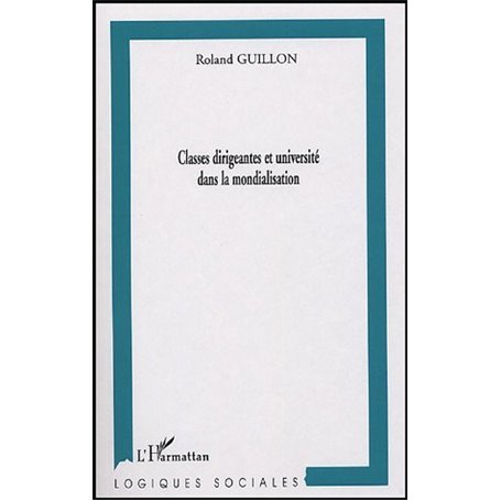 Classes dirigeantes et universités dans la mondialisation