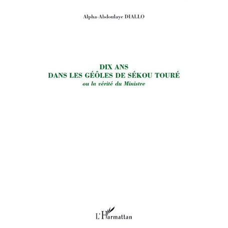 Dix ans dans les geôles de Sékou Touré