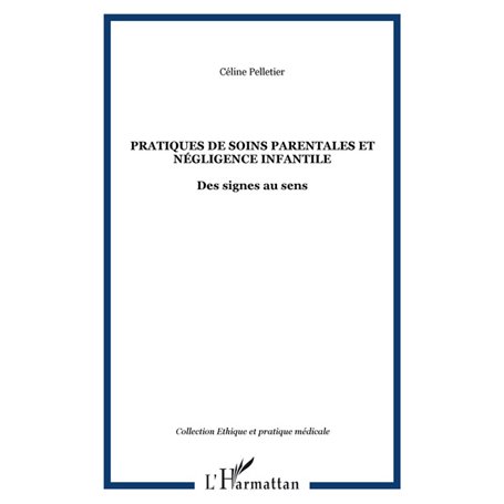 Pratiques de soins parentales et négligence infantile