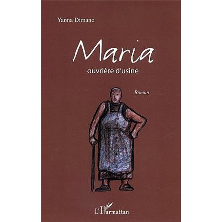 Maria ouvrière d'usine