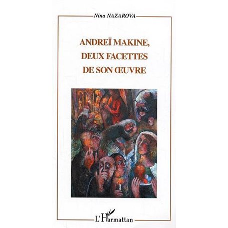 Andreï Makine, deux facettes de son oeuvre