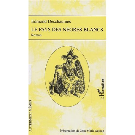 Le pays des nègres blancs