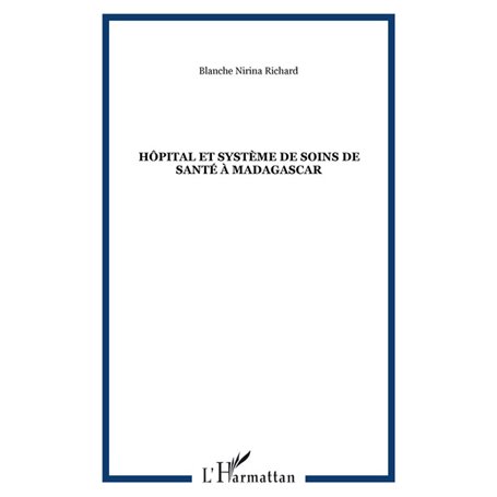 Hôpital et système de soins de santé à Madagascar
