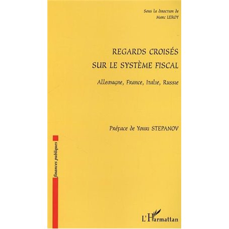 Regards croisés sur le système fiscal