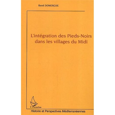 L'intégration des Pieds-Noirs dans les villages du Midi