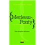 Merleau-Ponty ou la philosophie incarnée