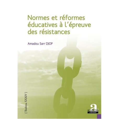 Normes et réformes éducatives à l'épreuve des résistances