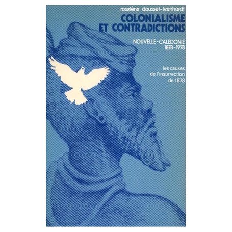 Colonialisme et contradiction en Nouvelle Calédonie