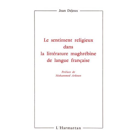 Le sentiment religieux dans la littérature maghrébine de langue française