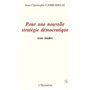 Pour une nouvelle stratégie démocratique