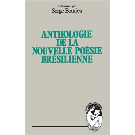 Anthologie de la nouvelle poésie brésilienne