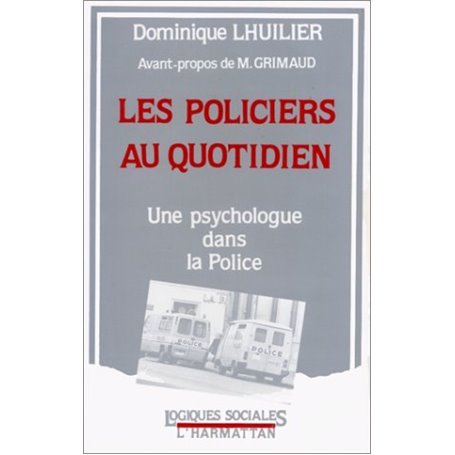 Les policiers au quotidien