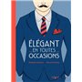 Elégant en toutes occasions