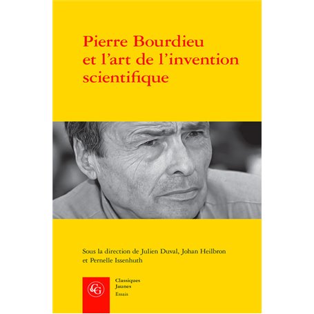 Pierre Bourdieu et l'art de l'invention scientifique