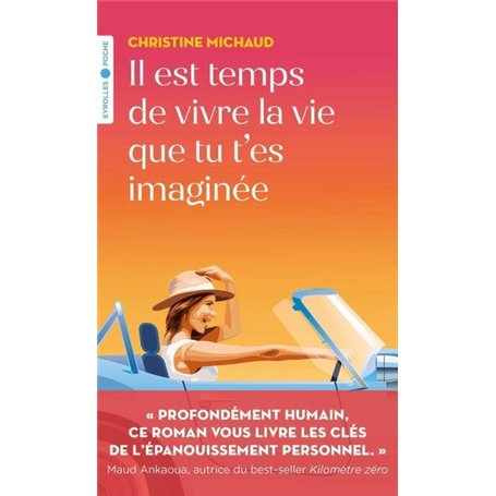 Il est temps de vivre la vie que tu t'es imaginée