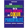 Les professionnels de la petite enfance au coeur de la parentalité