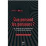 QUE PENSENT LES PENSEURS