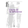 L'aura de la déficience