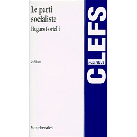 le parti socialiste - 2ème édition