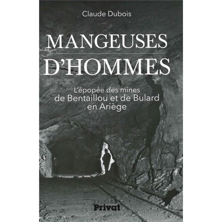 mangeuses d’hommes l'epopee des mines de zinc de bentail