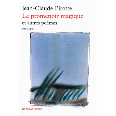 Le promenoir magique et autres poèmes