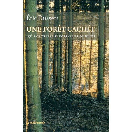 Une forêt cachée/Une autre histoire littéraire