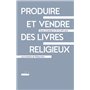 Produire et vendre des livres religieux