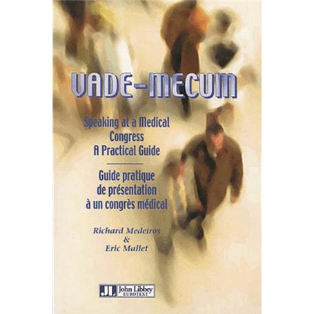 Vade Mecum - Guide Pratique de présentation à un congrès médical