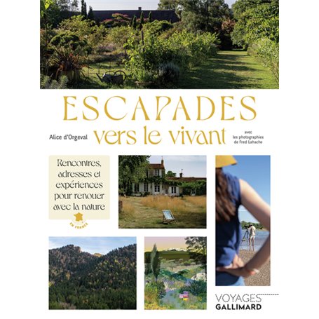 Escapades vers le vivant